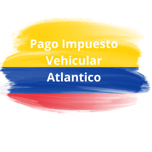 Pago Impuesto Vehicular en Departamento Atlántico en Colombia