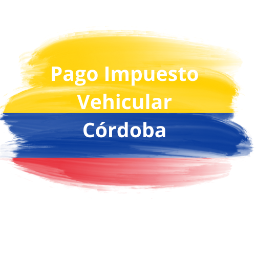 Pago Impuesto Vehicular en Córdoba Colombia